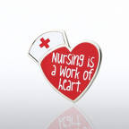 View larger image of Lapel Pin - Nursing is a Work of Heart
