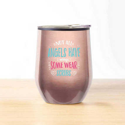 Cheers! Wine Tumbler - Not All Angels Have Wings