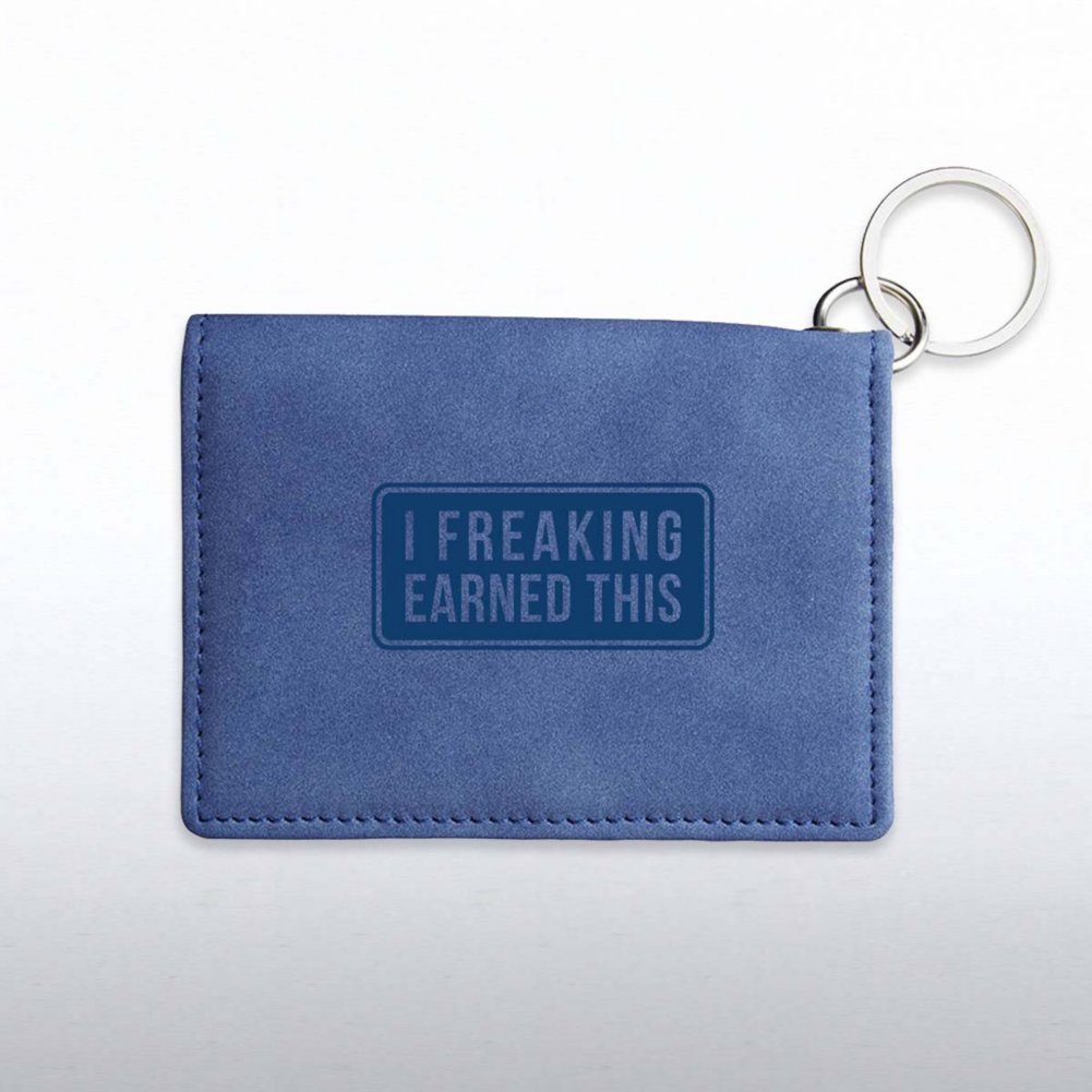 View larger image of Slim Wallet Keychain - I Earned This