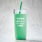 View larger image of Hip Sips Tumbler - Making a Difference