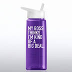 View larger image of Healthy Vibes Water Bottle- My Boss...Kind of a Big Deal