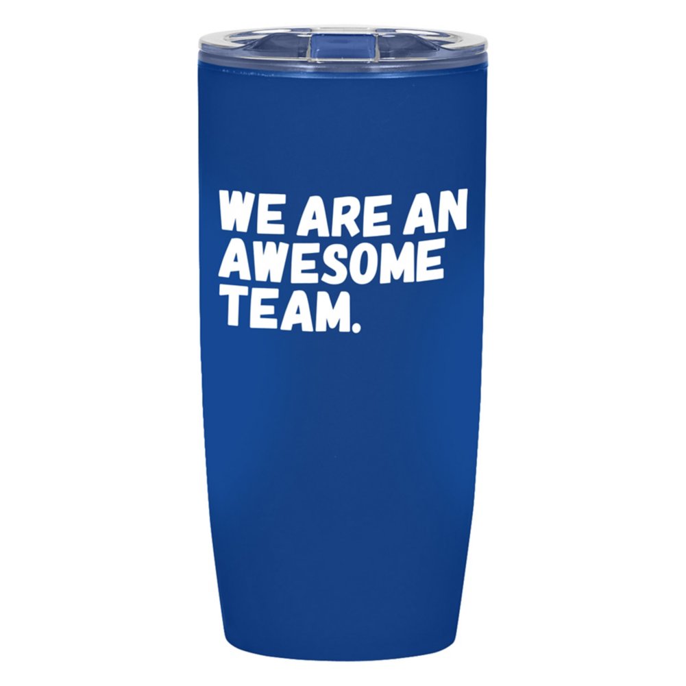 View larger image of Value Acrylic Tumbler -We Are An Awesome Team
