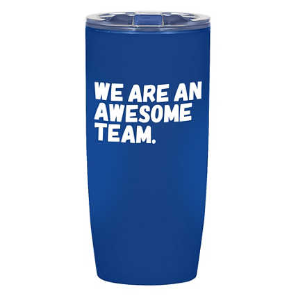 Value Acrylic Tumbler -We Are An Awesome Team