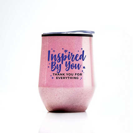 Shimmering Wine Tumbler - Inspired by You