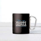 View larger image of Explorer Mug - You Are Valuable, Capable & Appreciated