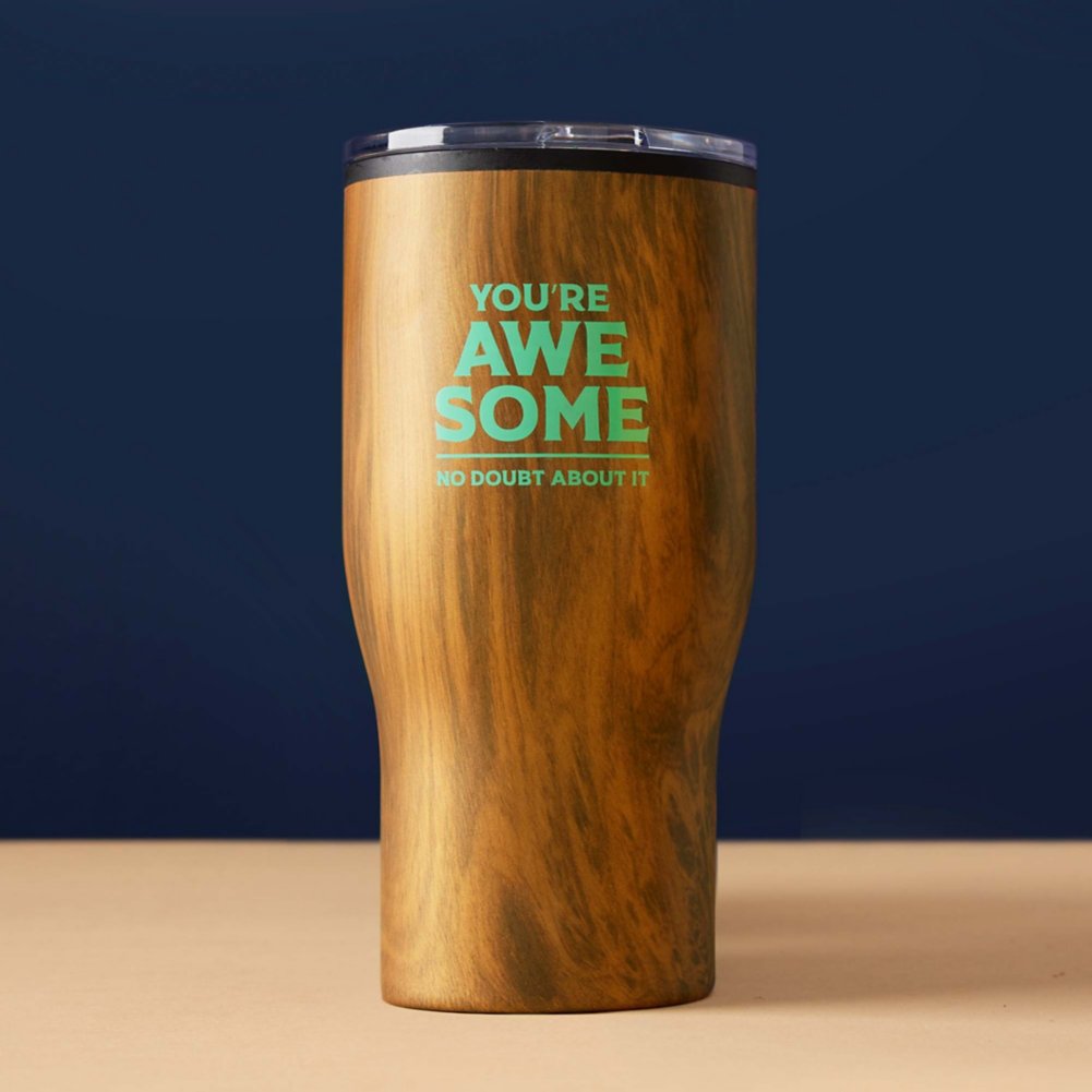 Wood Finish Big Sip Tumbler - You're Awesome