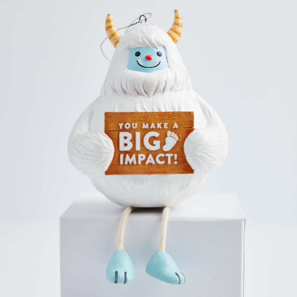 Joyful Holiday Character Ornament - Yeti: You Make a BIG Impact!