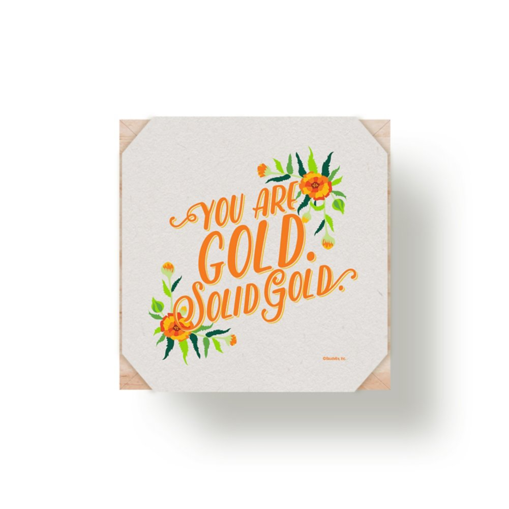 Appreciation Plant Cube - You Are Gold. Solid Gold.