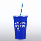 View larger image of Value Tumbler W/ Candy Straw - Awesome: It's What I Do