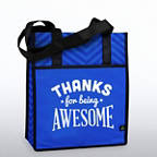 View larger image of Chevron Shopper Tote - Thanks for Being Awesome